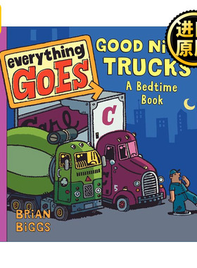 英文原版 Everything Goes: Good Night, Trucks: A Bedtime Book
