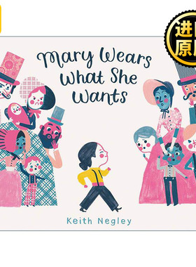 英文原版 Mary Wears What She Wants 玛丽爱穿什么就穿什么 玛丽·沃克的故事 女性权利 精装图画书 英文版 进口英语原版书籍