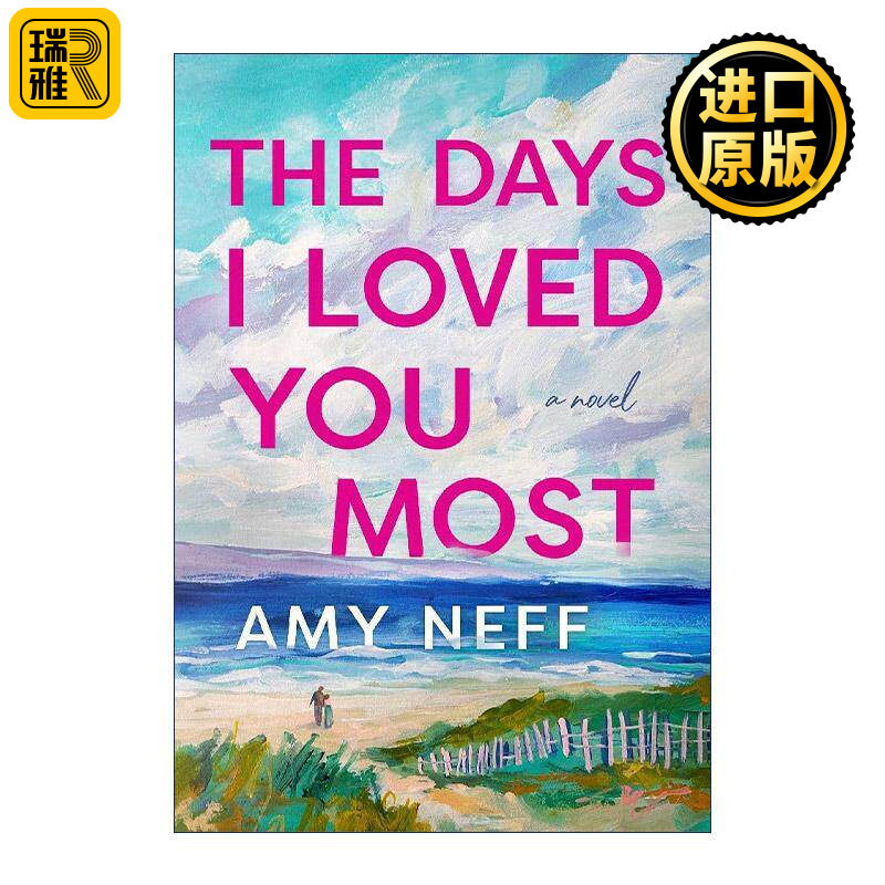 英文原版 The Days I Loved You Most 我最爱你的那些日子 Amy Neff 英文版 进口英语原版书籍