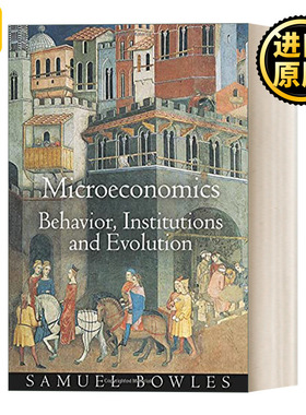 Microeconomics 微观经济学：行为，制度与演化 Samuel Bowles