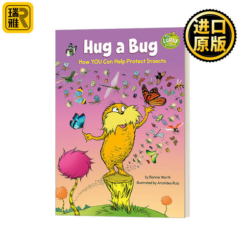 Hug a Bug: How YOU Can Help Protect Insects (Dr. Seuss's The Lorax Books) 苏斯博士 抱抱虫子 如何帮助保护昆虫 精装