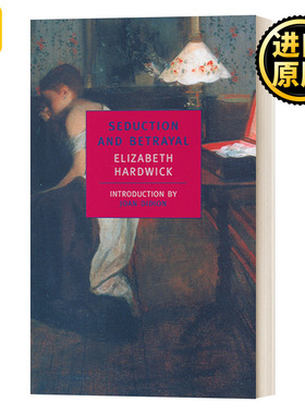 英文原版 Seduction and Betrayal Women and Literature 诱惑与背叛 女性与文学 Elizabeth Hardwick 英文版 进口英语原版书籍