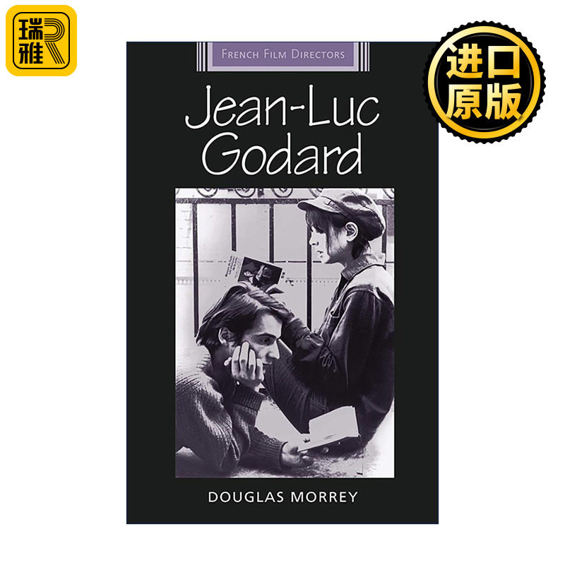 英文原版 Jean-Luc Godard 让-吕克·戈达尔研究专著 法国电影导演系列 法国新浪潮创始人 Douglas Morrey 英文版进口英语原版书籍