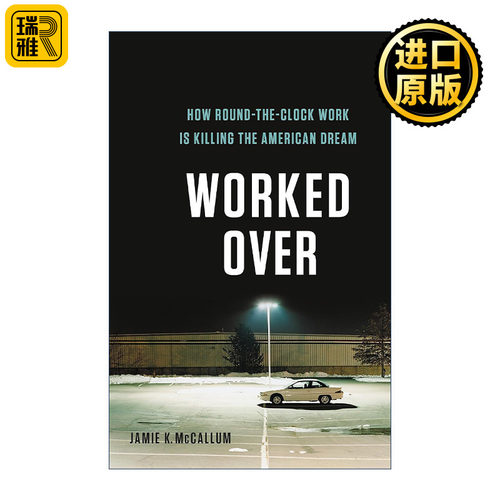 Worked Over 过劳悲歌 996正在毁掉美国梦