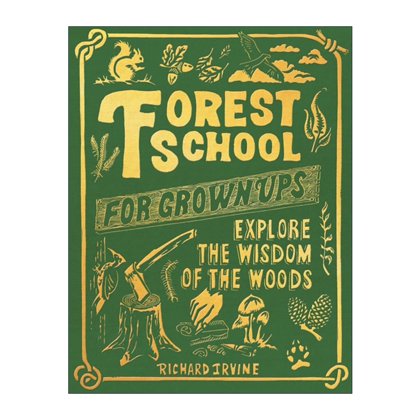 英文原版 Forest School for Grown-Ups 重返自然的疗愈 成年人连接自然 缓解压力指南 英文版 进口英语原版书籍