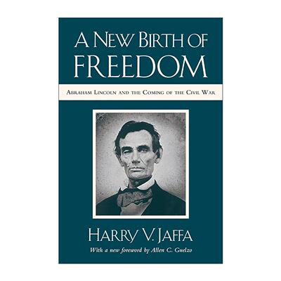 英文原版 A New Birth of Freedom 自由的新生 林肯与内战的来临 Harry V. Jaffa 英文版 进口英语原版书籍