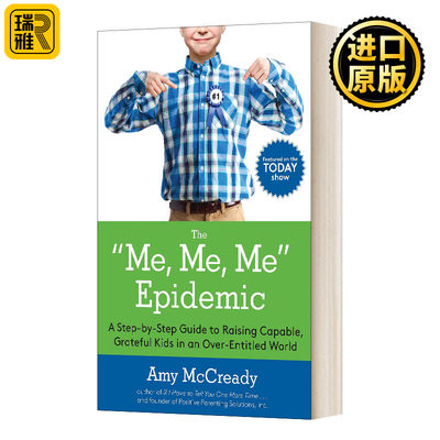 The Me Me Me Epidemic 我我我的流行病 在一个过度权力化的世界里培养有能力的感恩的孩子的指南