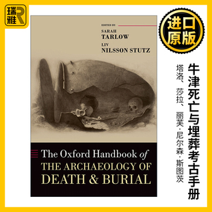 Handbook 书籍 进口英语原版 and The Oxford Burial the 英文版 英文原版 Archaeology 牛津死亡与埋葬考古手册 Death