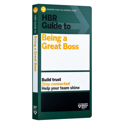 HBR Guide to Being a Great Boss 哈佛商业评论指南系列 成为一个好老板