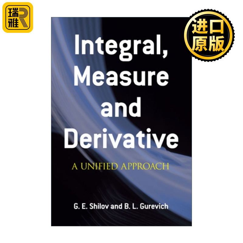 Integral Measure and Derivative 积分 测量 导数 统一法 G.E.Shilov 英文版 书籍/杂志/报纸 科普读物/自然科学/技术类原版书 原图主图