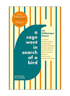 英文原版 A Cage Went in Search of a Bird 一只笼子 在寻找一只鸟 十个卡夫卡式故事 英文版 进口英语原版书籍