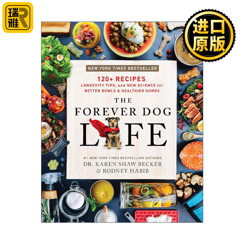The Forever Dog Life 永远的爱犬生活 120+食谱 长寿秘诀以及更健康的新科学 精装