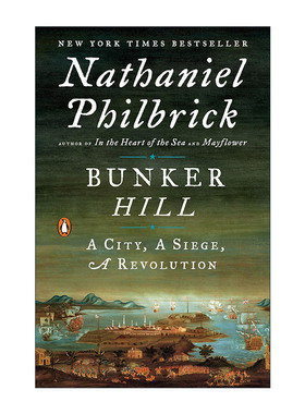 Bunker Hill (American Revolution Series 01) 邦克山 一座城 一次围攻 一场革命 美国独立战争系列1 历史传记