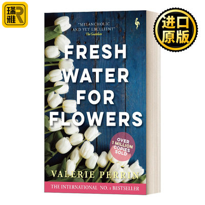 英文原版 Fresh Water for Flowers 为花换水 法国作家 瓦莱莉佩兰Valerie Perrin 畅销女性成长故事小说 英文版 进口英语原版书籍