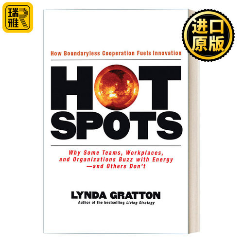 Hot Spots 热点定律：团队、工作场所和组织充满活力的秘密 企业管理 Lynda Gratton 精装