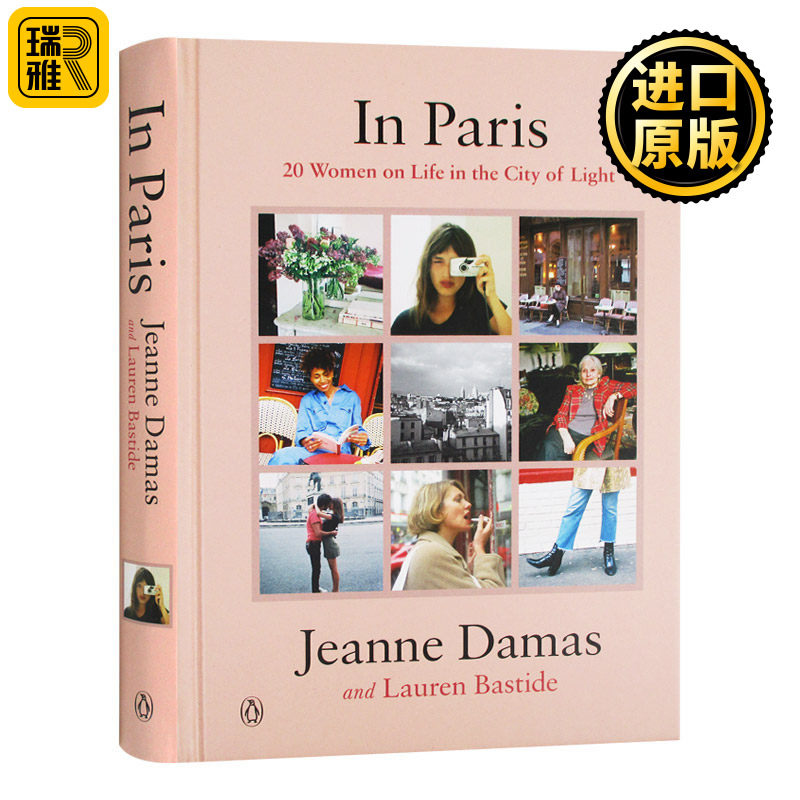 巴黎美人 我是我自己 In Paris 20 Women on Life in the City of Light 英文原版 在巴黎 珍妮达玛斯 Jeanne Damas 进口英语书籍
