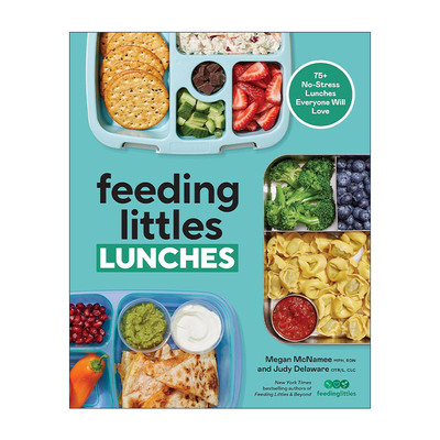 英文原版 Feeding Littles Lunches 喂养小小午餐 75+种无压力儿童营养食谱 健康膳食计划 Megan Mph Mcnamee 进口英语原版书籍