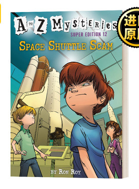 Space Shuttle Scam (A to Z Mysteries Super Edition #12) 航天飞机的骗局 神秘案件特别版12