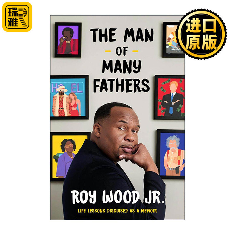 英文原版 The Man of Many Fathers 众父之人 伪装成回忆录的人生教训 小罗伊伍德自传 精装 英文版 进口英语原版书籍