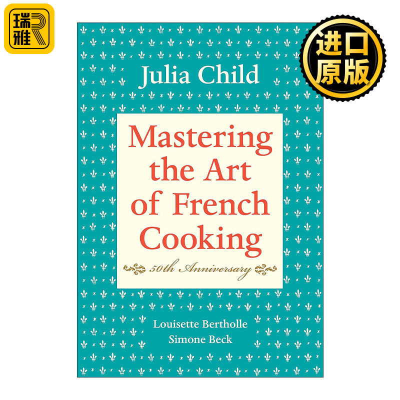Mastering the Art of French Cooking, Volume I 掌握烹饪法国菜的艺术1 法国料理宝典 食谱 50周年纪念精装收藏版