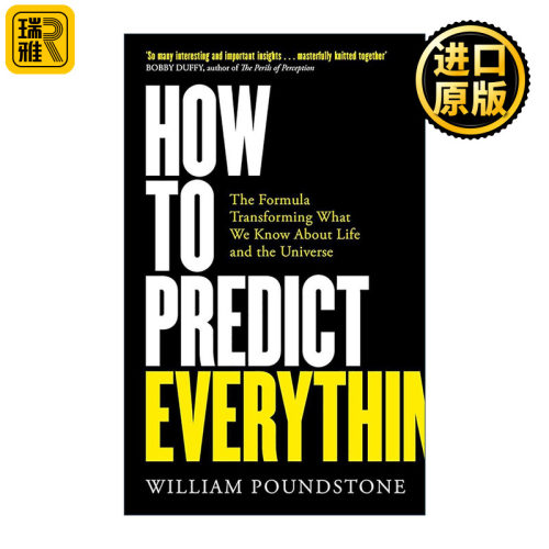 英文原版 How to Predict Everything 如何预测一切 改变我们对生命和宇宙认识的公式 威廉·庞德斯通 英文版 进口英语原版书籍