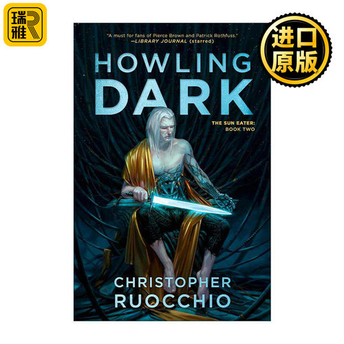 英文原版 Howling Dark Sun Eater 02 食日者系列2 黑暗咆哮 科幻小说 Christopher Ruocchio 英文版 进口英语原版书籍