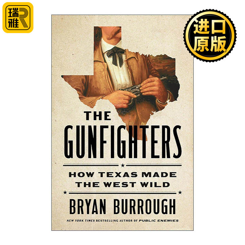 英文原版 The Gunfighters 枪手 德州如何让西部变得狂野 美国历史 门口的野蛮人作者布赖恩·伯勒 精装 英文版 进口英语原版书籍