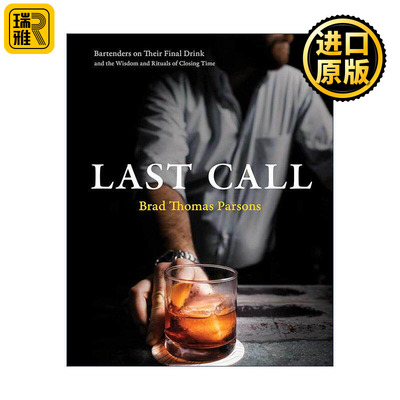 英文原版 Last Call 结尾的服务 调酒师的临了一杯酒 鸡尾酒传奇大奖 配方食谱 精装 Bitters作者Brad Thomas Parsons 英文版