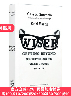 精装 Wiser Getting Beyond Groupthink to Make Groups Smarter