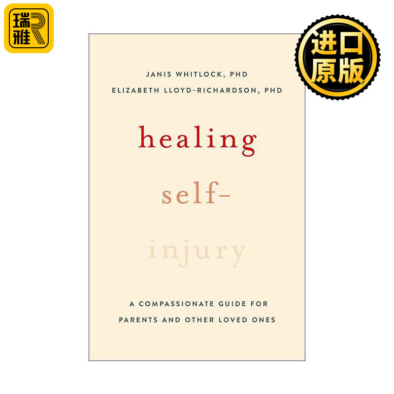 英文原版 Healing Self-Injury 治愈自残 父母及爱人的指南 英文版 进口英语原版书籍