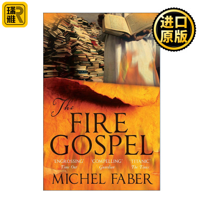 The Fire Gospel 烈焰福音 米歇尔·法柏小说 绛红雪白的花瓣作者