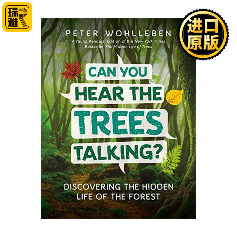 英文原版 Can You Hear The Trees Talking? 你能听到树在说话吗？探索森林中的隐秘生活 儿童科普百科 精装 Peter Wohlleben