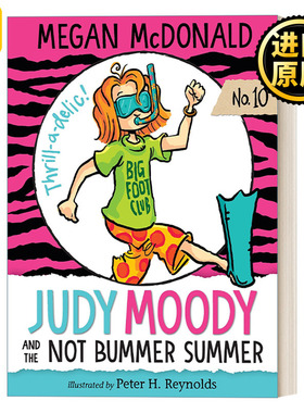 Judy Moody and the NOT Bummer Summer 稀奇古怪小朱迪系列10：不太糟糕的夏天 情商启蒙 儿童畅销文学小说 Megan McDonald
