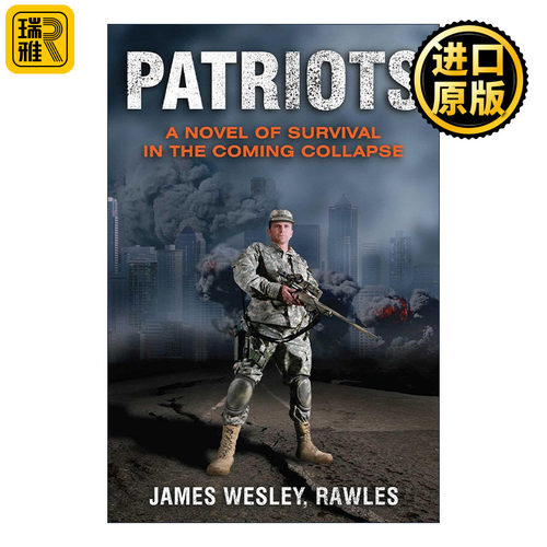 Patriots 末日爱国者 一本关于即将来临的大崩溃的生存传奇