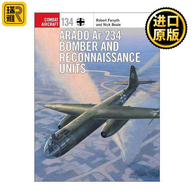 英文原版 Arado Ar 234 Bomber and Reconnaissance Units 二战德国阿拉多Ar-234轰炸与侦察机 英文版 进口英语原版书籍