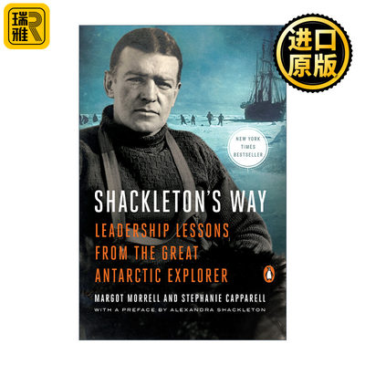 英文原版 Shackleton's Way 沙克尔顿之道 伟大南极探险家的领导经验 领导学 Margot Morrell