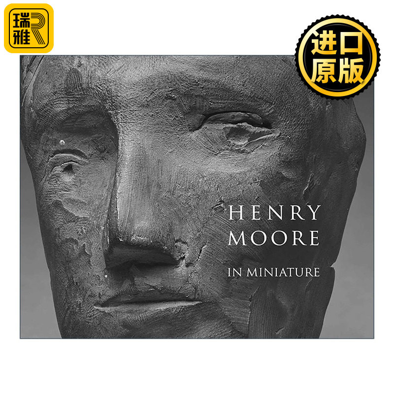 英文原版 Henry Moore in Miniature 亨利摩尔的小型雕塑设计 精装 英文版 进口英语原版书籍