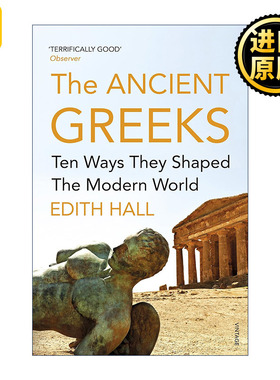 Introducing the Ancient Greeks 古希腊人 塑造现代世界的十个方面 伊迪丝·霍尔