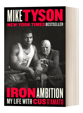 Iron Ambition 钢铁雄心 我与Cus D'Amato的生活 世界重量级拳王 Mike Tyson 自传