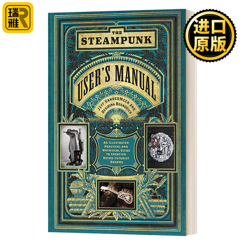 The Steampunk User's Manual 蒸汽朋克指南 用户手册 Jeff VanderMeer