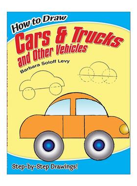 英文原版 How to Draw Cars and Trucks and Other Vehicles 如何画车辆 汽车 卡车 儿童卡通绘画技巧指南 Barbara Soloff Levy