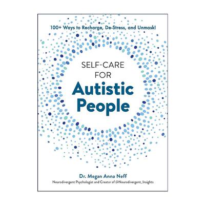 英文原版 Self-Care for Autistic People 自闭症患者的减压方法 精装 英文版 进口英语原版书籍