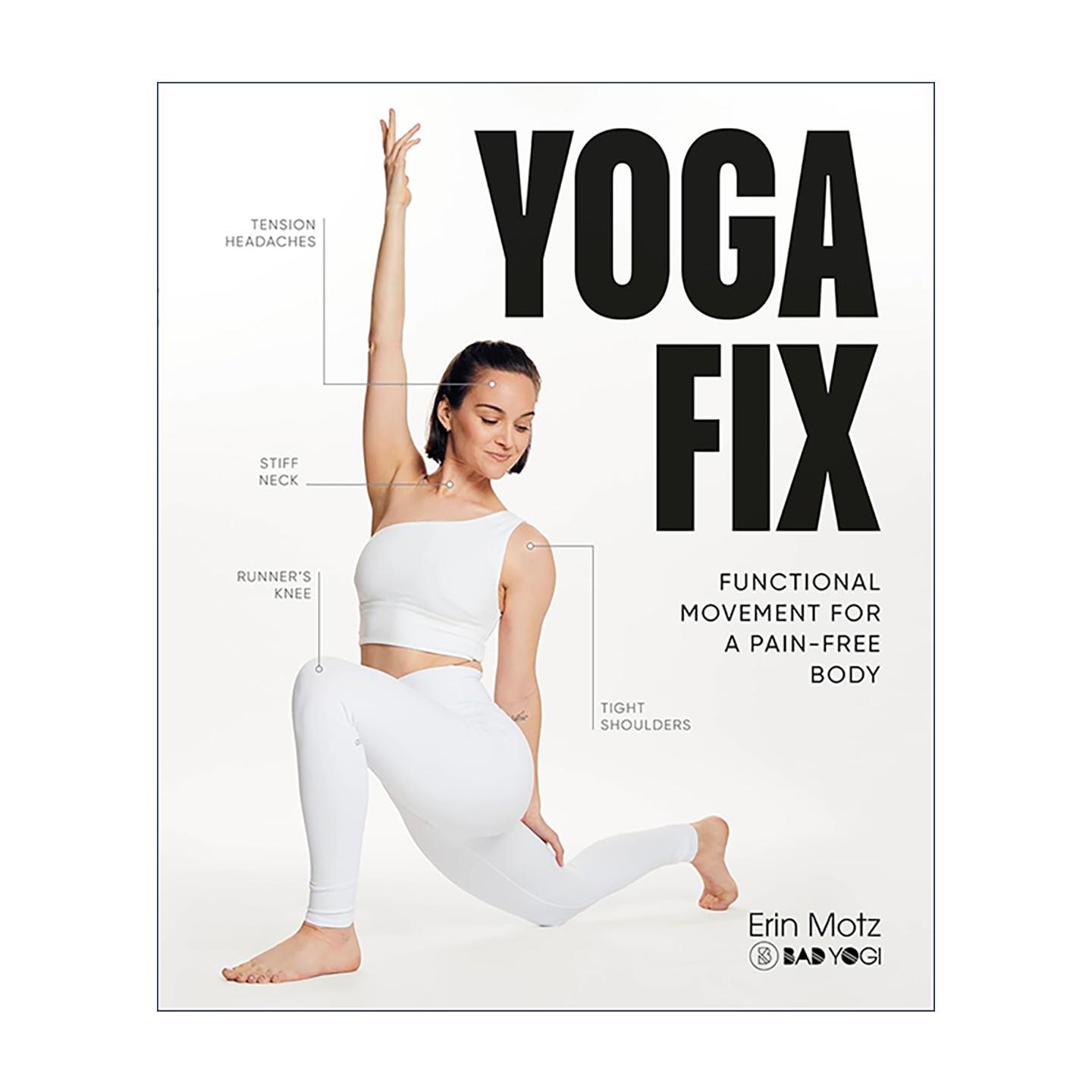 英文原版 Yoga Fix 瑜伽修复 消除身体疼痛的实用动作 网红瑜伽师 Erin Motz 英文版 进口英语原版书籍