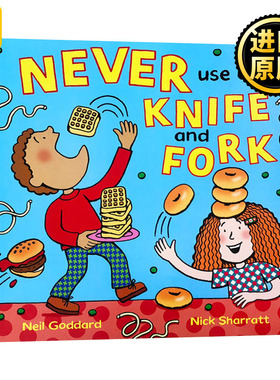 Never Use a Knife and Fork Nick Sharratt儿童绘本