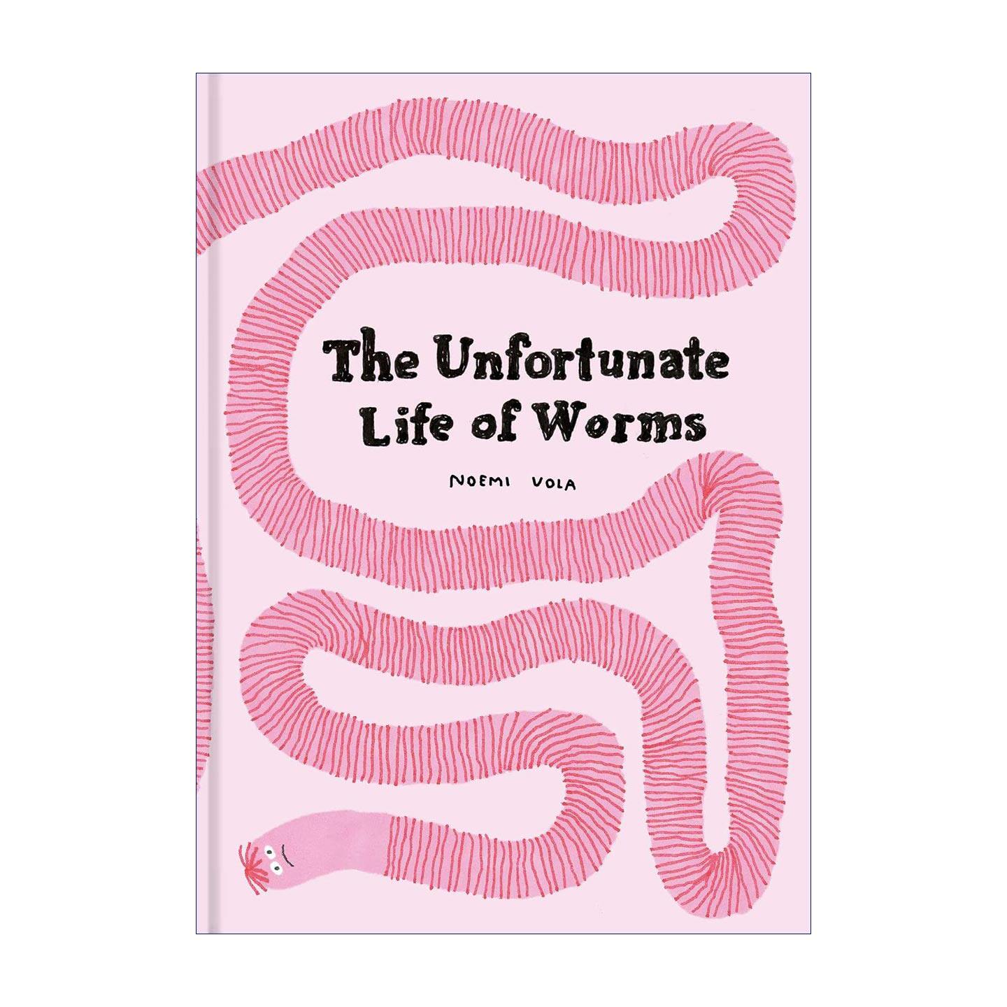 The Unfortunate Life of Worms 可怜虫蚯蚓的生活 一部很有趣的蚯蚓简史 精装 Noemi Vola