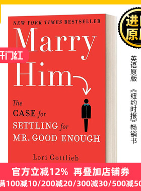 英文原版 Marry Him The Case for Settling for Mr. Good Enough 娶了他 好好先生的故事 英文版 进口英语原版书籍