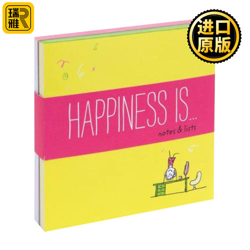Happiness Is . . . Notes and Lists 幸福是...关于幸福的记录 英文原版