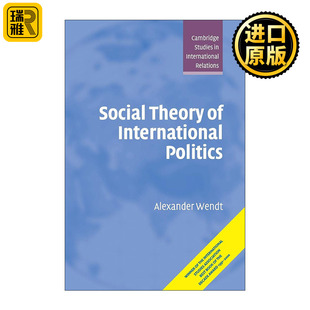 Social Theory of International Politics 国际政治的社会理论 亚历山大·温特