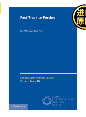 Fast Track to Forcing 集合论与力迫 伦敦数学会学生文本系列