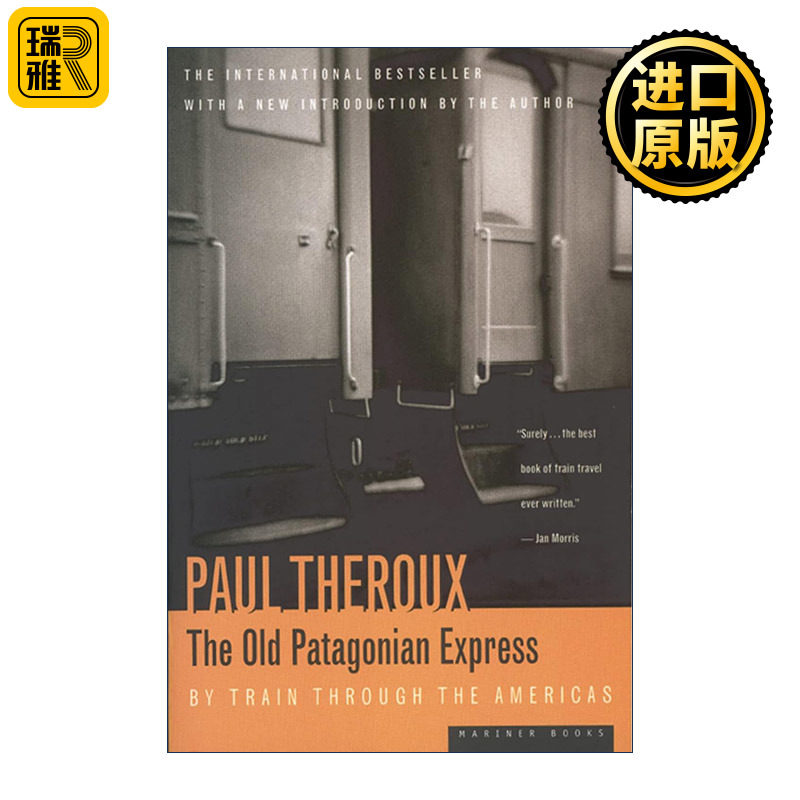 The Old Patagonian Express 老巴塔哥尼亚快车 从北美到南美的火车之旅 保罗·索鲁